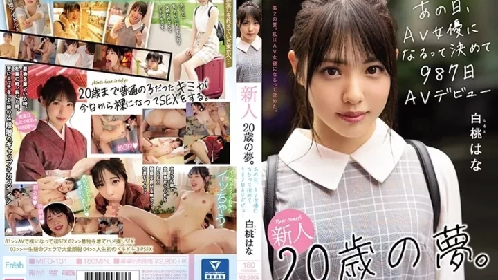 [MIFD-131] 新人20歳の夢 あの日AV女優になるって決めて987日AVデビュー 白桃はな 3P